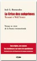 Couverture du livre « La crise des subprimes » de Jack Bertrandon aux éditions Jepublie