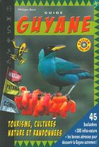 Couverture du livre « Guide Guyane (édition 2019/2020) » de Philippe Bore aux éditions Curieux De Nature