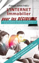 Couverture du livre « L'internet immobilier pour les décideurs » de Fabien Amathieu aux éditions Youstory