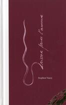 Couverture du livre « Laisser faire l'amour ; un chemin surprenant vers la lenteur sexuelle » de Stephen Vasey aux éditions Almasta