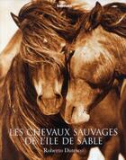 Couverture du livre « Les chevaux sauvages de l'île de sable » de Roberto Dutesco aux éditions Teneues - Livre