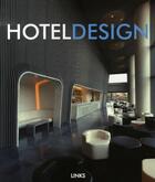 Couverture du livre « Hotel design » de Broto C aux éditions Links