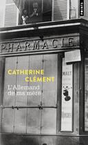 Couverture du livre « L'allemand de ma mère » de Catherine Clement aux éditions Points