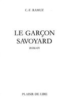 Couverture du livre « Le garcon savoyard » de C. F. Ramuz aux éditions Plaisir De Lire