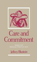 Couverture du livre « Care and Commitment: Taking the Personal Point of View » de Blustein Jeffrey aux éditions Oxford University Press Usa