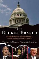 Couverture du livre « The Broken Branch: How Congress Is Failing America and How to Get It B » de Ornstein Norman J aux éditions Oxford University Press Usa