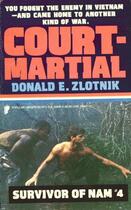 Couverture du livre « Survivor of Nam: Court Martial - Book #4 » de Zlotnik Donald E aux éditions Grand Central Publishing