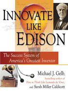 Couverture du livre « Innovate Like Edison » de Caldicott Sarah Miller aux éditions Penguin Group Us