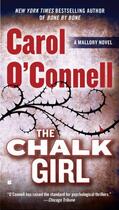 Couverture du livre « The Chalk Girl » de Carol O'Connell aux éditions Penguin Group Us