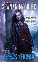 Couverture du livre « Ashes of Honor » de Seanan Mcguire aux éditions Penguin Group Us