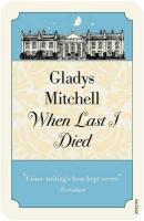 Couverture du livre « When Last I Died » de Gladys Mitchell aux éditions Random House Digital