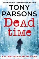 Couverture du livre « Dead Time » de Tony Parsons aux éditions Random House Digital