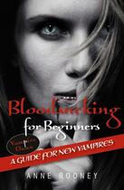 Couverture du livre « Bloodsucking for Beginners » de Anne Rooney aux éditions Ransom Publishing