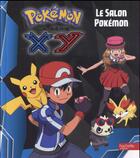Couverture du livre « Pokémon - la série XY ; le salon Pokémon » de  aux éditions Hachette Jeunesse