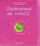 Couverture du livre « Gourmande Et Mince » de Jean-Philippe Zermati et R Dornier aux éditions Hachette Pratique