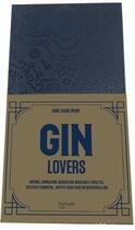 Couverture du livre « Gin lovers » de Anne-Laure Pham aux éditions Hachette Pratique