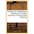 Couverture du livre « Catalogue de la bibliotheque orientale de m. gantin. vente paris, 25-30 avril 1910 » de E. Leroux aux éditions Hachette Bnf