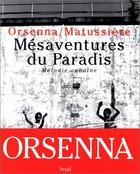 Couverture du livre « Mésaventure du paradis ; mélodie cubaine » de Erik Orsenna et Bernard Matussiere aux éditions Seuil