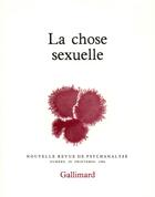 Couverture du livre « La chose sexuelle » de  aux éditions Gallimard