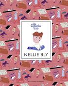 Couverture du livre « Les grandes vies ; Nellie Bly » de Jean-Michel Billioud et Gabrielle Berger aux éditions Gallimard-jeunesse