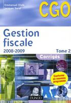 Couverture du livre « Gestion fiscale 2008-2009 ; corrigés t.2 » de Disle et Saraf aux éditions Dunod
