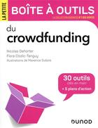 Couverture du livre « La petite boîte à outils : du crowdfunding » de Nicolas Dehorter et Flora Clodic-Tanguy et Maxence Dubois aux éditions Dunod