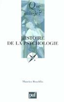 Couverture du livre « Histoire de la psychologie (19e ed) qsj 732 » de Maurice Reuchlin aux éditions Que Sais-je ?