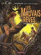 Couverture du livre « Valérian ; les mauvais rêves » de Pierre Christin et Jean-Claude Mézières aux éditions Dargaud