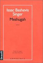 Couverture du livre « Meshugah » de Isaac Bashevis-Singer aux éditions Denoel