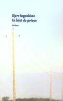 Couverture du livre « En haut du poteau » de Ingvaldsen Bjorn / C aux éditions Ecole Des Loisirs