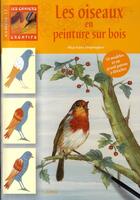 Couverture du livre « Les oiseaux en peinture sur bois » de Kacka-Despringhere A aux éditions Mango