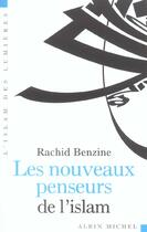 Couverture du livre « Les Nouveaux Penseurs De L'Islam » de Rachid Benzine aux éditions Albin Michel
