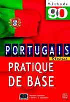 Couverture du livre « Methode 90 le portugais d'aujourd'hui » de Carvalho-Lopez-F aux éditions Le Livre De Poche