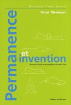 Couverture du livre « Permanence et invention ; Oscar Niemeyer » de Nicoletta Trasi aux éditions Le Moniteur