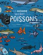 Couverture du livre « Le monde secret des poissons » de Pinaud/Glassof aux éditions Actes Sud