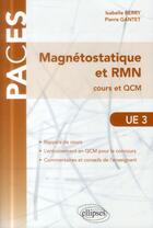 Couverture du livre « Ue3 magnetostatique et rmn cours et qcm » de Berry Isabelle aux éditions Ellipses