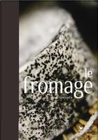 Couverture du livre « Le fromage » de Christian Janier aux éditions Les Cuisinieres