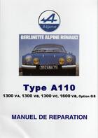 Couverture du livre « Alpine Renault Type A110 ; manuel de réparation Alpine » de  aux éditions Editions Du Palmier