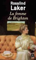 Couverture du livre « La femme de Brighton » de Rosalind Laker aux éditions Archipoche