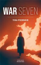 Couverture du livre « War seven » de Piednoir Tina aux éditions Editions Maia