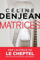 Couverture du livre « Matrices » de Celine Denjean aux éditions Marabooks
