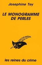 Couverture du livre « Le Monogramme De Perles » de Josephine Tey aux éditions Editions Du Masque