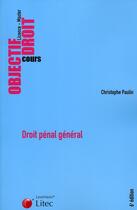 Couverture du livre « Droit pénal général » de Christophe Paulin aux éditions Lexisnexis