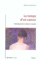 Couverture du livre « Le temps d'un cancer ; chroniques d'un medecin malade » de Sylvie Froucht-Hirsch aux éditions Vuibert