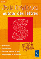 Couverture du livre « Jeux graphiques autour des lettres » de Solange Sanchis aux éditions Retz