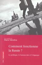 Couverture du livre « Comment fonctionne la russie ? » de Marie Mendras aux éditions Autrement