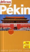 Couverture du livre « Pekin 2014-2015 petit fute + plan - + ce guide offert en version numerique » de Collectif Petit Fute aux éditions Le Petit Fute