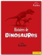 Couverture du livre « Histoires de dinosaures » de Francis Duranthon aux éditions Breal