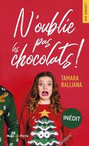 Couverture du livre « N'oublie pas les chocolats ! » de Tamara Balliana aux éditions Hugo Poche