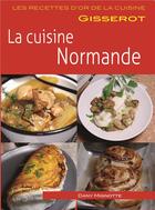 Couverture du livre « La cuisine normande » de Dany Mignotte aux éditions Gisserot